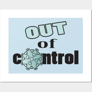 out of control Posters and Art